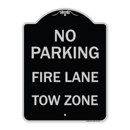 Signmission No Parking Fire Lane Tow Zone K-1645 Heavy-Gauge Aluminum Sign, 24" x 18", BS-1824-23733 A-DES-BS-1824-23733